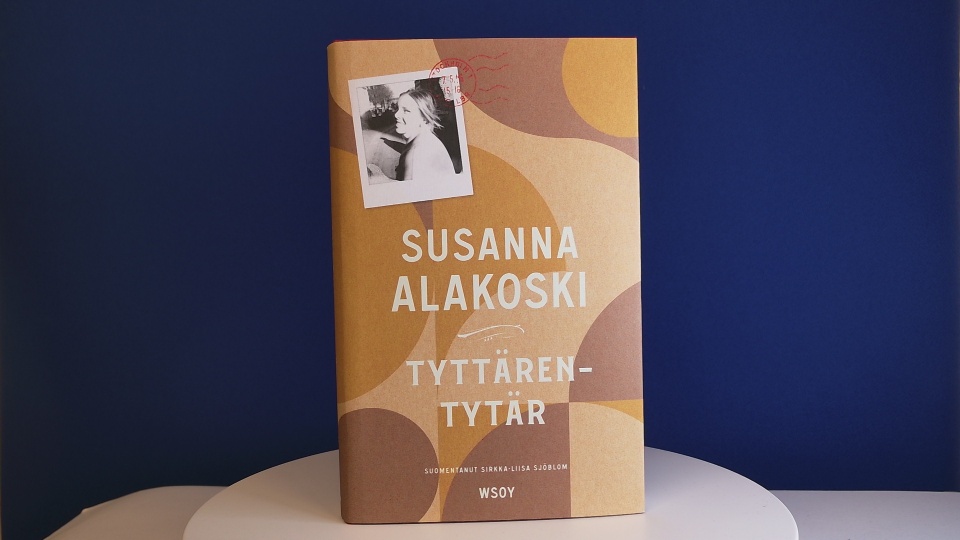 Tyttären tytär, Susanna Alakoski -kirja
